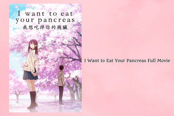 i want to eat your pancreas full movie