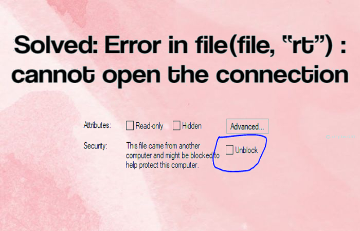 error in file file rt cannot open the connection