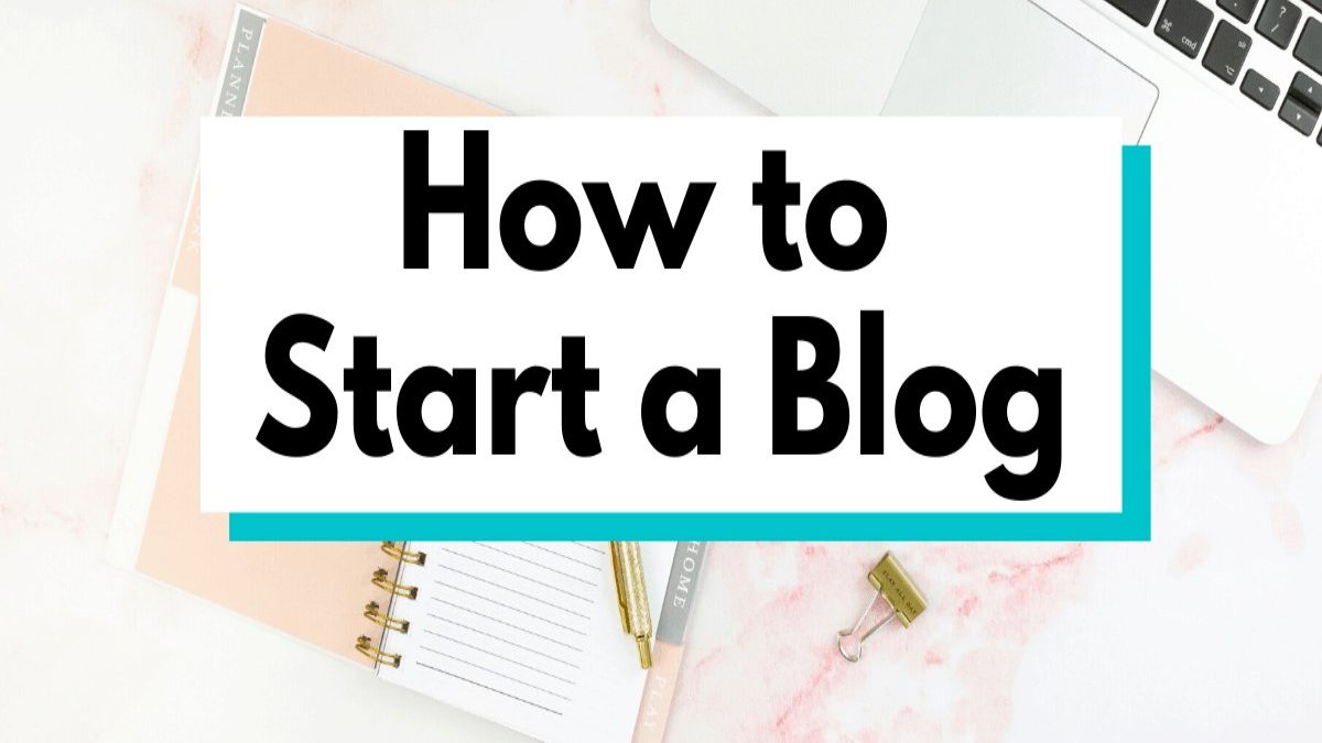 How to Start a Blog